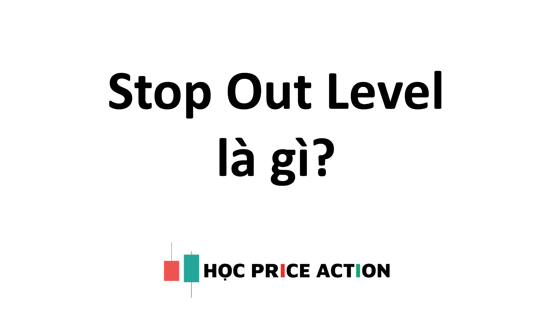 stop-out-level-la-gi-2